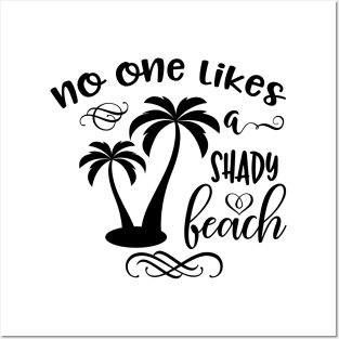 No One Likes A Shady Beach Posters and Art